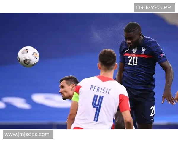 精彩对决足球直播法国队对阵克罗地亚队全程回顾与分析